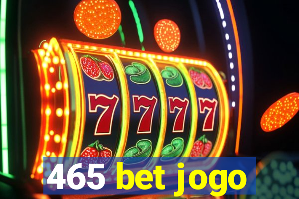 465 bet jogo